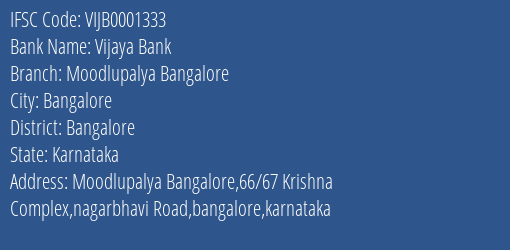 Vijaya Bank Moodlupalya Bangalore Branch Bangalore IFSC Code VIJB0001333