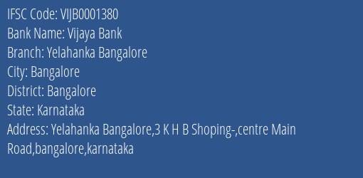 Vijaya Bank Yelahanka Bangalore Branch, Branch Code 001380 & IFSC Code Vijb0001380