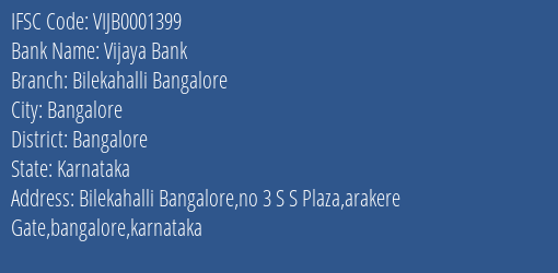Vijaya Bank Bilekahalli Bangalore Branch Bangalore IFSC Code VIJB0001399