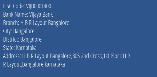 Vijaya Bank H B R Layout Bangalore Branch Bangalore IFSC Code VIJB0001400