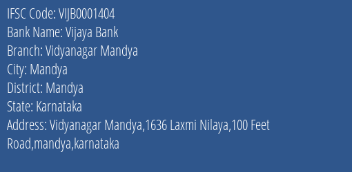 Vijaya Bank Vidyanagar Mandya Branch Mandya IFSC Code VIJB0001404