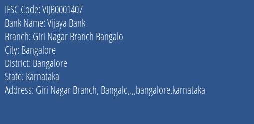Vijaya Bank Giri Nagar Branch Bangalo Branch Bangalore IFSC Code VIJB0001407