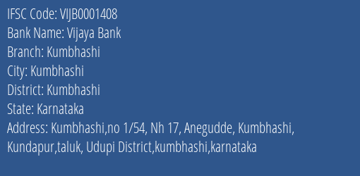 Vijaya Bank Kumbhashi Branch Kumbhashi IFSC Code VIJB0001408