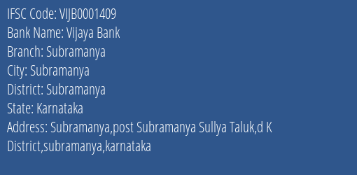 Vijaya Bank Subramanya Branch Subramanya IFSC Code VIJB0001409