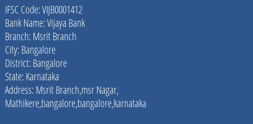 Vijaya Bank Msrit Branch Branch Bangalore IFSC Code VIJB0001412