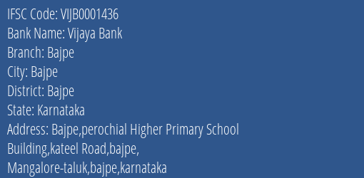 Vijaya Bank Bajpe Branch Bajpe IFSC Code VIJB0001436