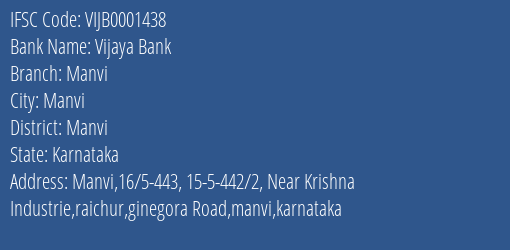 Vijaya Bank Manvi Branch Manvi IFSC Code VIJB0001438