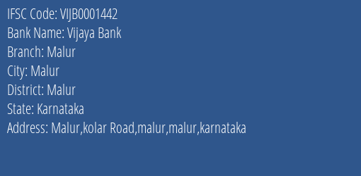 Vijaya Bank Malur Branch Malur IFSC Code VIJB0001442