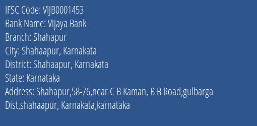 Vijaya Bank Shahapur Branch Shahaapur Karnakata IFSC Code VIJB0001453