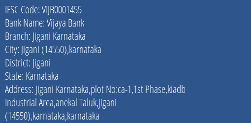 Vijaya Bank Jigani Karnataka Branch Jigani IFSC Code VIJB0001455