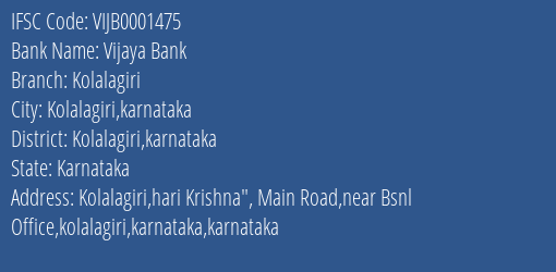Vijaya Bank Kolalagiri Branch Kolalagiri Karnataka IFSC Code VIJB0001475