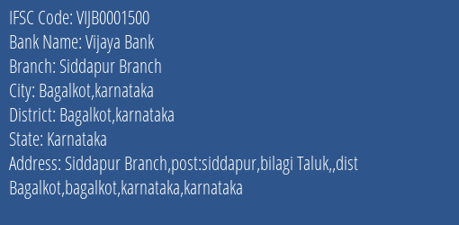 Vijaya Bank Siddapur Branch Branch Bagalkot Karnataka IFSC Code VIJB0001500