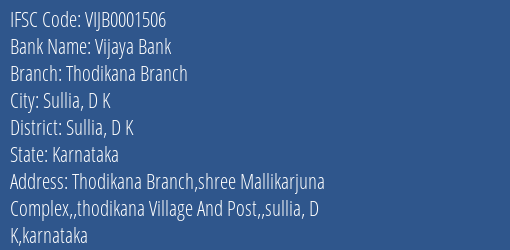 Vijaya Bank Thodikana Branch Branch Sullia D K IFSC Code VIJB0001506