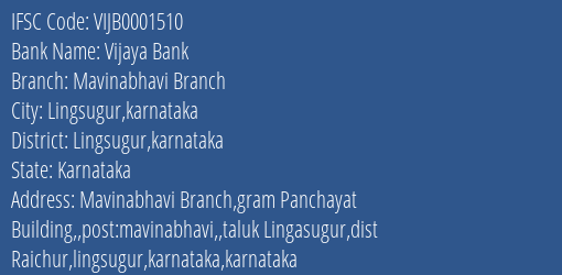 Vijaya Bank Mavinabhavi Branch Branch Lingsugur Karnataka IFSC Code VIJB0001510