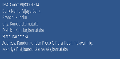Vijaya Bank Kundur Branch Kundur Karnataka IFSC Code VIJB0001514