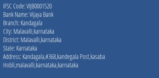 Vijaya Bank Kandagala Branch Malavalli Karnataka IFSC Code VIJB0001520
