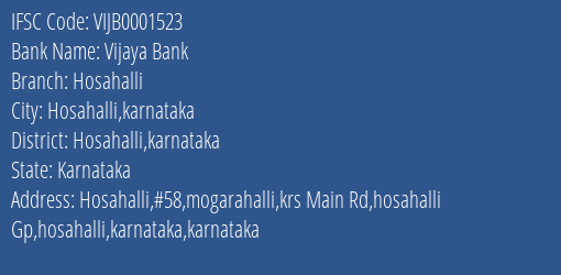 Vijaya Bank Hosahalli Branch Hosahalli Karnataka IFSC Code VIJB0001523