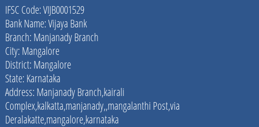 Vijaya Bank Manjanady Branch Branch, Branch Code 001529 & IFSC Code Vijb0001529