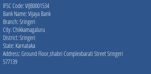 Vijaya Bank Sringeri Branch Sringeri IFSC Code VIJB0001534