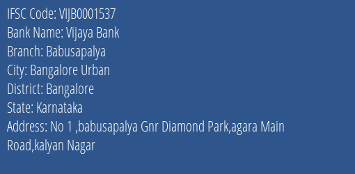 Vijaya Bank Babusapalya Branch Bangalore IFSC Code VIJB0001537