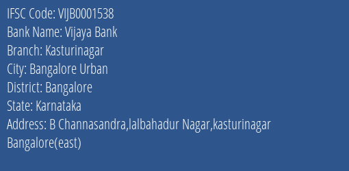 Vijaya Bank Kasturinagar Branch Bangalore IFSC Code VIJB0001538