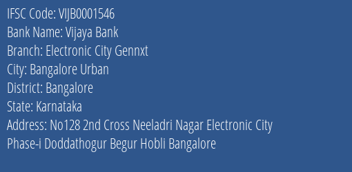 Vijaya Bank Electronic City Gennxt Branch Bangalore IFSC Code VIJB0001546