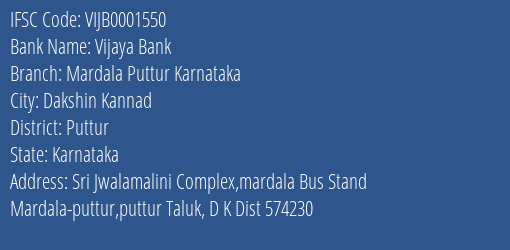 Vijaya Bank Mardala Puttur Karnataka Branch Puttur IFSC Code VIJB0001550