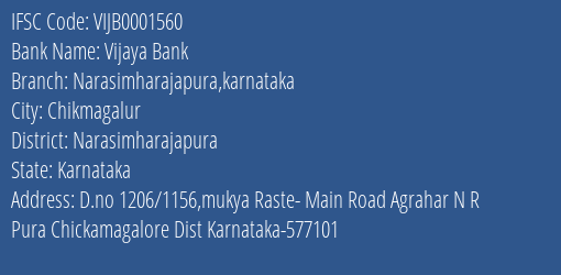 Vijaya Bank Narasimharajapura Karnataka Branch Narasimharajapura IFSC Code VIJB0001560
