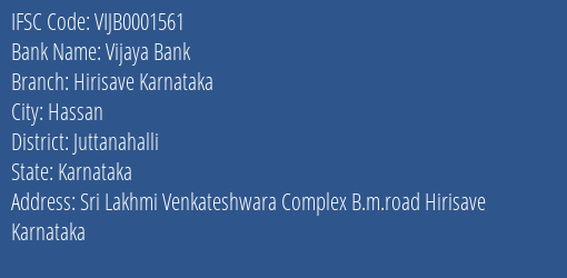 Vijaya Bank Hirisave Karnataka Branch Juttanahalli IFSC Code VIJB0001561