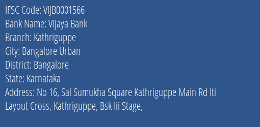 Vijaya Bank Kathriguppe Branch Bangalore IFSC Code VIJB0001566