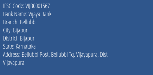 Vijaya Bank Bellubbi Branch, Branch Code 001567 & IFSC Code VIJB0001567