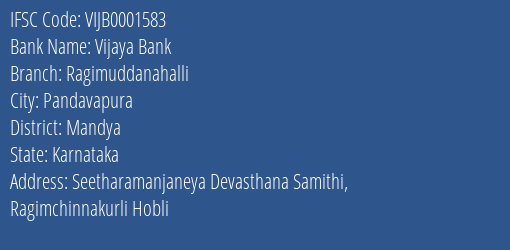 Vijaya Bank Ragimuddanahalli Branch Mandya IFSC Code VIJB0001583