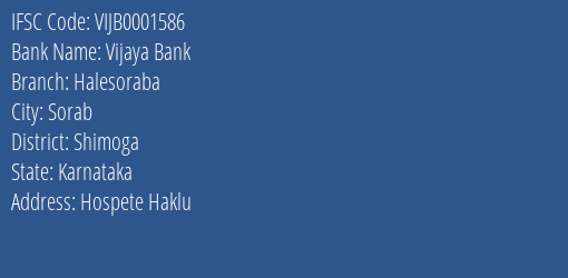 Vijaya Bank Halesoraba Branch Shimoga IFSC Code VIJB0001586