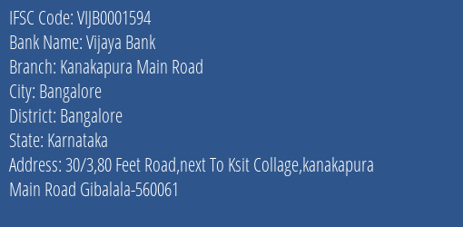 Vijaya Bank Kanakapura Main Road Branch Bangalore IFSC Code VIJB0001594