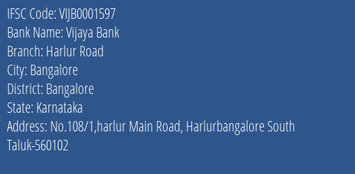 Vijaya Bank Harlur Road Branch Bangalore IFSC Code VIJB0001597