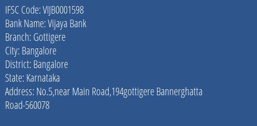 Vijaya Bank Gottigere Branch Bangalore IFSC Code VIJB0001598