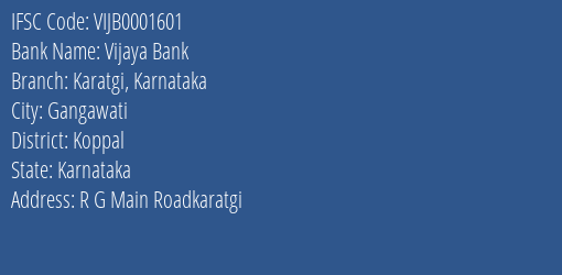 Vijaya Bank Karatgi Karnataka Branch Koppal IFSC Code VIJB0001601