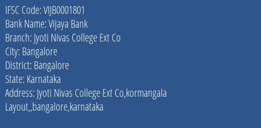 Vijaya Bank Jyoti Nivas College Ext Co Branch Bangalore IFSC Code VIJB0001801