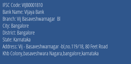 Vijaya Bank Vij Basaveshwarnagar Bl Branch Bangalore IFSC Code VIJB0001810