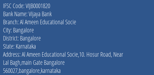 Vijaya Bank Al Ameen Educational Socie Branch Bangalore IFSC Code VIJB0001820