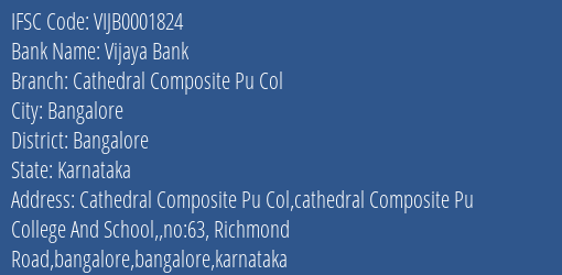 Vijaya Bank Cathedral Composite Pu Col Branch Bangalore IFSC Code VIJB0001824