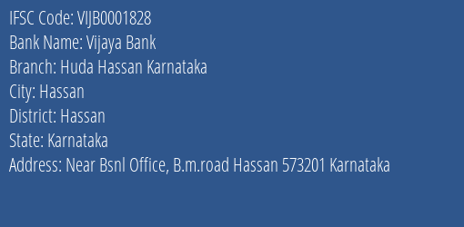Vijaya Bank Huda Hassan Karnataka Branch Hassan IFSC Code VIJB0001828