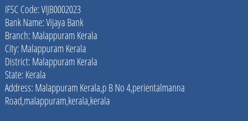 Vijaya Bank Malappuram Kerala Branch Malappuram Kerala IFSC Code VIJB0002023