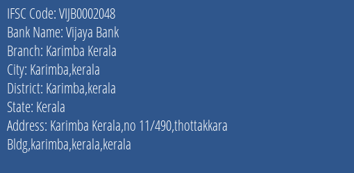 Vijaya Bank Karimba Kerala Branch Karimba Kerala IFSC Code VIJB0002048