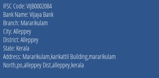 Vijaya Bank Mararikulam Branch Alleppey IFSC Code VIJB0002084