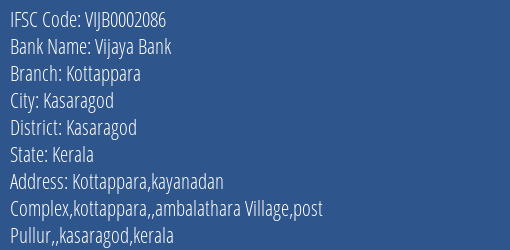 Vijaya Bank Kottappara Branch Kasaragod IFSC Code VIJB0002086