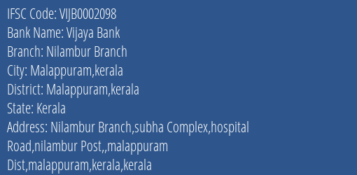 Vijaya Bank Nilambur Branch Branch Malappuram Kerala IFSC Code VIJB0002098