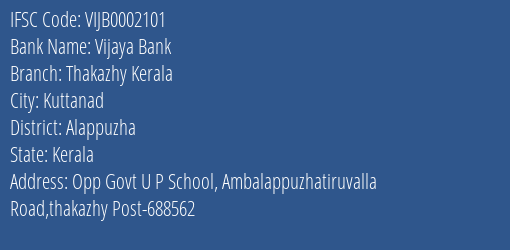 Vijaya Bank Thakazhy Kerala Branch Alappuzha IFSC Code VIJB0002101