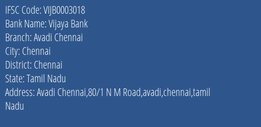 Vijaya Bank Avadi Chennai Branch Chennai IFSC Code VIJB0003018