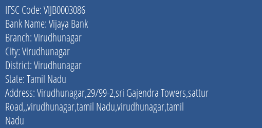 Vijaya Bank Virudhunagar Branch Virudhunagar IFSC Code VIJB0003086